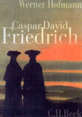 Caspar David Friedrich. Naturwirklichkeit und Kunstwahrheit Caspar David Friedrich. Naturwirklichkeit und Kunstwahrheit