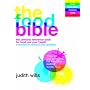 The Food Bible: The Ultimate Reference Book for Food and Your Health