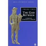 The God Between: A Study of Astrological Mercury (Contemporary Astrology)