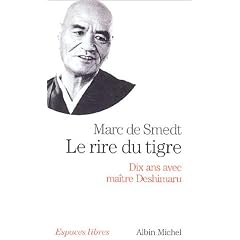 Le Rire du tigre : Dix ans avec Ma�tre Deshimaru