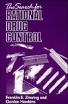 The Search for Rational Drug Control (Earl Warren Legal Institute Study)