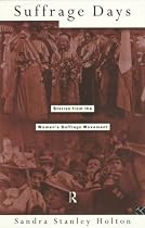 Suffrage Days: Stories from the Women's Suffrage Movement