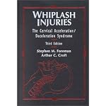 Whiplash Injuries: The Cervical Acceleration/Deceleration Syndrome book cover