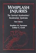 Whiplash Injuries: The Cervical Acceleration/Deceleration Syndrome