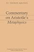 Commentary on Aristotle's Metaphysics (Dumb Ox Books' Aristotelian Commentaries)