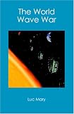 The World Wave War