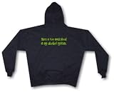 There Is Too Much Blood In My Alcohol System Men's Hoodie Sweat Shirt Small thru 4XL