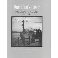 One Man's River: Clyde in Pictures 1920-1980