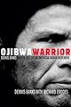 Ojibwa Warrior: Dennis Banks And The Rise Of The American Indian Movement