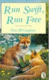 Run swift, run free