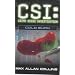 Everything CSI (and then some)!!