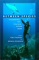 Between Species: Celebrating the Dolphin-human Bond (A Sierra Club Books Publication)
