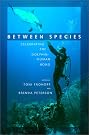 Between Species: Celebrating...