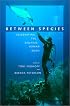 Between Species: Celebrating the Dolphin-Human Bond