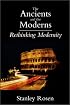 The Ancients and the Moderns: Rethinking Modernity