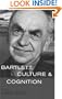 Bartlett, Culture and Cognition