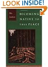 Becoming Native to This Place