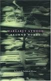 Second Words: Selected Critical Prose