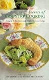 Secrets of Country Cooking - 150 Recipes from the Loaves and Fishes Restaurant