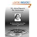 No Attachments, No Aversions: The Autobiography of a Master