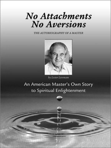 Image of: No Attachments, No Aversions: The Autobiography of a Master