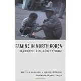 Famine in North Korea: Markets, Aid, and Reform