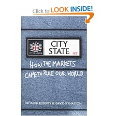The City State: How the Markets Came to Rule the World