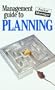 The Management Guide to Planning: The Pocket Manager (Management Guides - Oval Books)