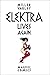 Elektra Lives Again