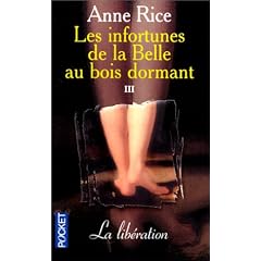Les infortunes de la Belle au bois dormant, tome 3 : La lib�ration