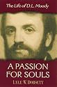 A Passion for Souls: The Life of D.L. Moody
