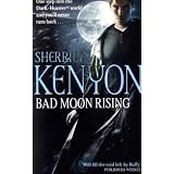 Bad Moon Rising: Number 18 in series (Dark-Hunter World)by Sherrilyn Kenyon