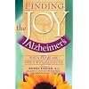 Finding the Joy in Alzheimer's: When Tears Are Dried with Laughter