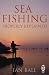 Sea Fishing Properly Explained