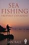 Sea Fishing Properly Explained