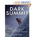 Dark Summit: The True Story of Everest's Most Controversial Season