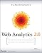 Web Analytics 2.0: The Art of Online Accountability and Science of Customer Centricity