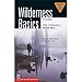 Sporting Goods : Wilderness Basics: The Complete Handbook for Hikers and Backpackers by The Mountaineers Books