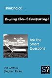 Thinking of... Buying Cloud Computing? Ask the Smart Questions