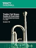 Brass Scales & Exercises Grades 1-8: Treble Clef (Trinity Guildhall Scales & Arpeggios)