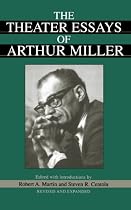 The Theater Essays Of Arthur Miller