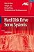 Hard Disk Drive Servo Systems (Advances in Industrial Control)