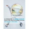 An Introduction to Economic Geography: Globalization, Uneven Development and Place by  Danny Mackinnon and Andrew Cumbers