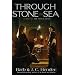 Through Stone and Sea: A Novel of the Noble Dead