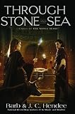 Through Stone and Sea: A Novel of the Noble Dead