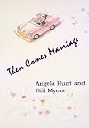 Then Comes Marriage