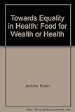 Food for wealth or health
