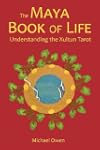 The Maya Book of Life: Understanding...