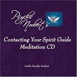 Music : Psychic Norbert's How to Meet Your Spirit Guide Meditation