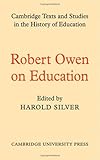 Robert Owen on education : selections edited